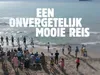Een Vergetelijk Mooie Reis gemist