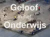 Geloof in het Onderwijs gemist