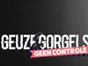 Geuze & Gorgels: Geen Controle