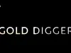 Gold Digger gemist