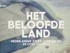 Het Beloofde Land gemist