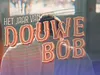 Het jaar van Douwe Bob gemist