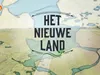 Het Nieuwe Land gemist