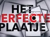 Het Perfecte Plaatje gemist