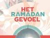 Het Ramadangevoel - 17-4-2022
