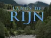 Langs de Rijn gemist