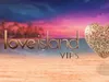 Love Island VIPS