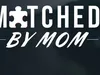 Matched By Mom