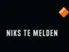 Niks te Melden gemist