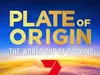 Plate of Origin - Grand Final