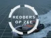 Redders Op Zee gemist