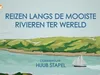 Reizen Langs De Mooiste Rivieren Ter Wereld gemist