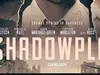 Shadowplay - 21-5-2021