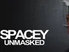 Spacey Unmasked Aflevering 1