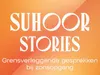 Suhoor Stories 14-3-2024