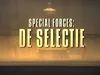 The Selection: Special Operations Experiment gemist