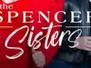 The Spencer Sisters The Executive's Elegy