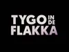Tygo in de Flakka gemist