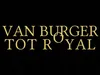 Van burger tot Royal gemist