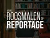 Van Roosmalen op Reportage gemist