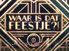Waar Is Dat Feestje? - Aflevering 5
