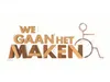 We Gaan Het Maken gemist