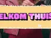 Welkom Thuis 17-4-2026