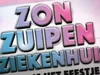 Zon, Zuipen, Ziekenhuis