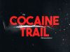 The Cocaine Trail gemist