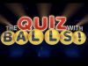 The Quiz With Balls gemist