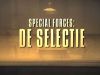 The Selection: Special Operations Experiment gemist