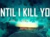 Until I Kill You gemist