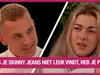 Lisanne houdt niet van de skinny jeans van Victor...