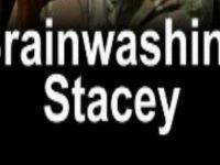 Brainwashing Stacey - Living With Big Game Hunters