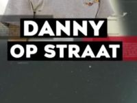 Danny op Straat - Danny Ghosen in Nederland de straat op voor docuserie