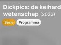 Dickpics: De Keiharde Wetenschap - 28-11-2023