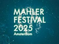 Mahler Festival 2025 - Mahler Symfonie nr. 4 + liederen Des Knaben Wunderhorn