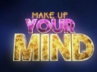 Make Up Your Mind - Trailer: S6