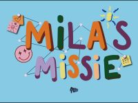 Mila's Missie - Be there