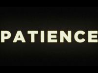 Patience - My brother's keeper