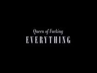 Queen of Fucking Everything - Queen of Homes