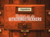 Rutger en de uitkeringstrekkers - Van armoedestichting tot medicinale joint