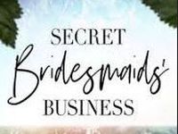 Secret Bridesmaids' Business - 10-3-2021