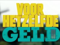 Voor Hetzelfde Geld - Aflevering 1