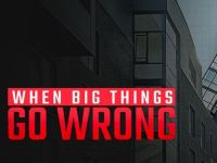 When Big Things Go Wrong - Aflevering 1