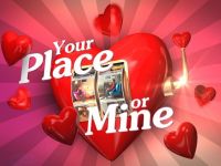 Your Place or Mine - 30-8-2025