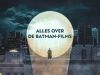 Alles Over De Batman-filmsAflevering 6