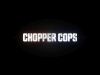 Chopper Cops - Domestic Disturbance