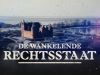 De Wankelende Rechtsstaat - 12-5-2025