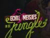 Echte Meisjes in de JungleTeaser: S3